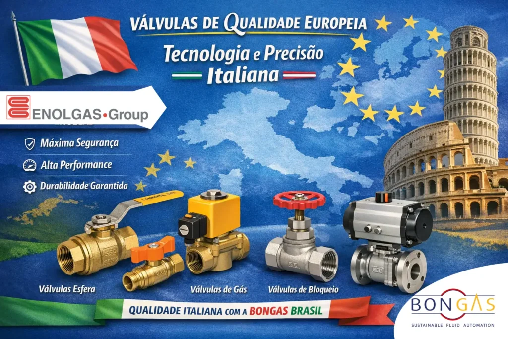 Banner “Válvulas de Qualidade Europeia” com válvulas italianas Enolgas (esfera, gás, bloqueio e válvula automatizada), mapa da Europa e logos Enolgas e Bongas Brasil.